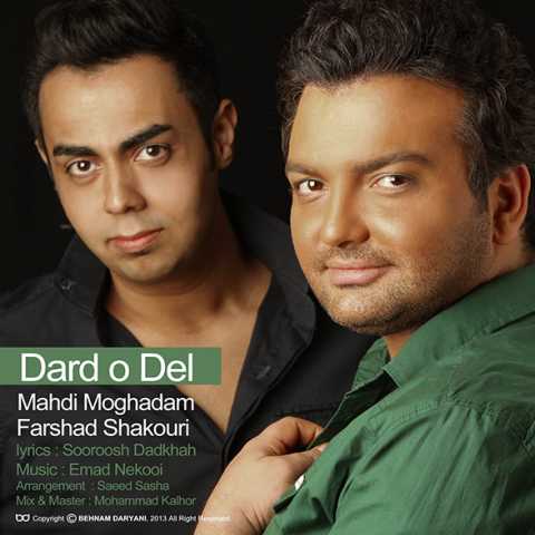 Mehdi Moghadam Ft Farshad Shakouri Dardo Del